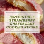 Strawberry Cheesecake Cookies Recipe