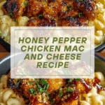 Honey Pepper Chicken Mac and Cheese Recipe