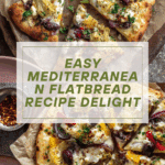 Mediterranean Flatbread Recipe