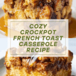 Crockpot French Toast Casserole Recipe