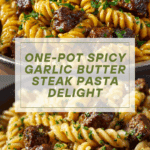 One-Pot Creamy Spicy Garlic Butter Steak & Pasta Recipe