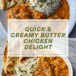 Quick & Easy Homemade Butter Chicken Recipe