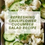 Cauliflower Cucumber Salad Recipe