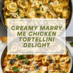 Marry Me Chicken Tortellini Recipe