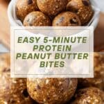 5-Minute Protein Peanut Butter Energy Bites Recipe