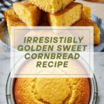 Golden Sweet Cornbread Recipe