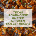 Texas Roadhouse Butter Chicken Skillet Recipe