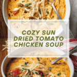 Sun Dried Tomato Soup with Chicken Recipe