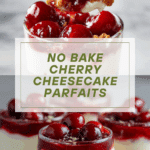 No Bake Cherry Cheesecake Parfaits Recipe
