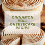 Cinnamon Roll Cheesecake Recipe
