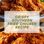 Southern Fried Chicken Recipe