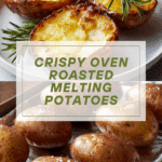 Oven Roasted Large Melting Potatoes Recipe