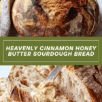 Cinnamon Honey Butter Sourdough Bread Recipe