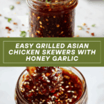 Easy Grilled Asian Chicken Skewers with Honey Garlic Sauce Recipe
