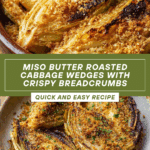 Miso Butter Roasted Cabbage Wedges Recipe