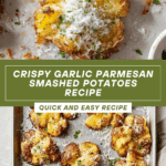 Smashed Potatoes (Garlic Parmesan) Recipe
