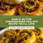 Garlic Butter Cheeseburger Rollups Recipe
