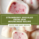 Strawberry Speckled Snow Skin Mooncakes Recipe