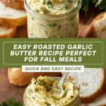 Roasted Garlic Butter Recipe